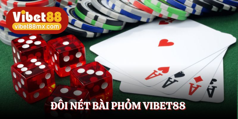 Bài Phỏm Vibet88 - Trò chơi ăn khách số 1 Việt Nam