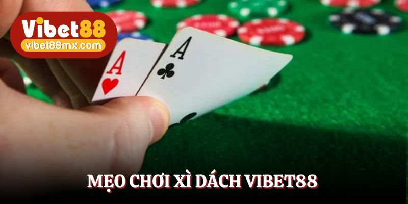Các mẹo nhỏ giúp tân binh chơi bài xì dách tốt hơn