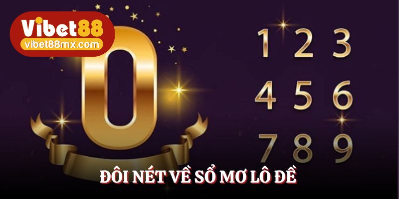 Sổ mơ lô đề - Công cụ dự đoán số đề hấp dẫn