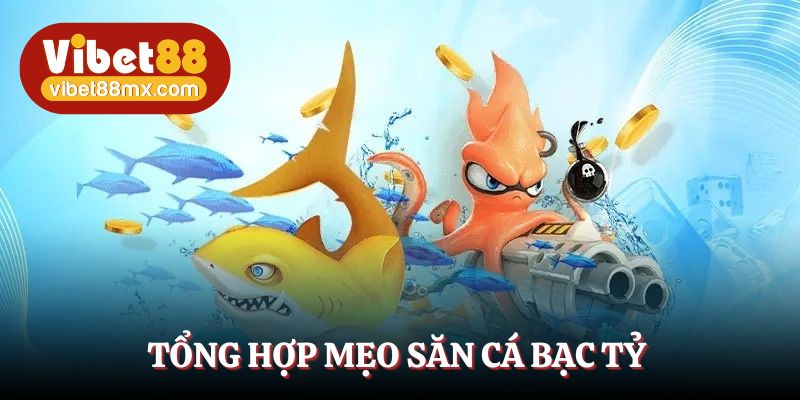Tổng hợp mẹo vàng giúp cho ngư thủ kiếm tiền bạc tỷ